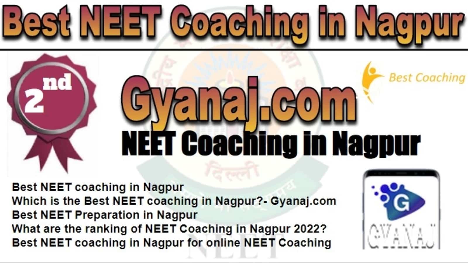 Gyanaj.com NEET Coaching in Nagpur. Rank 2nd NEET Coaching in Nagpur. 2nd Top NEET Coaching in Nagpur. Gyanaj.comp NEET Coaching in Nagpur 2023. Best NEET Coaching in Nagpur Rank 2. 2nd Best NEET Coaching in Nagpur with fees structure, contact Details, address and many other information related to coaching. List of Best 10 NEET Coaching in Nagpur Rank 2 Best NEET Coaching in Nagpur