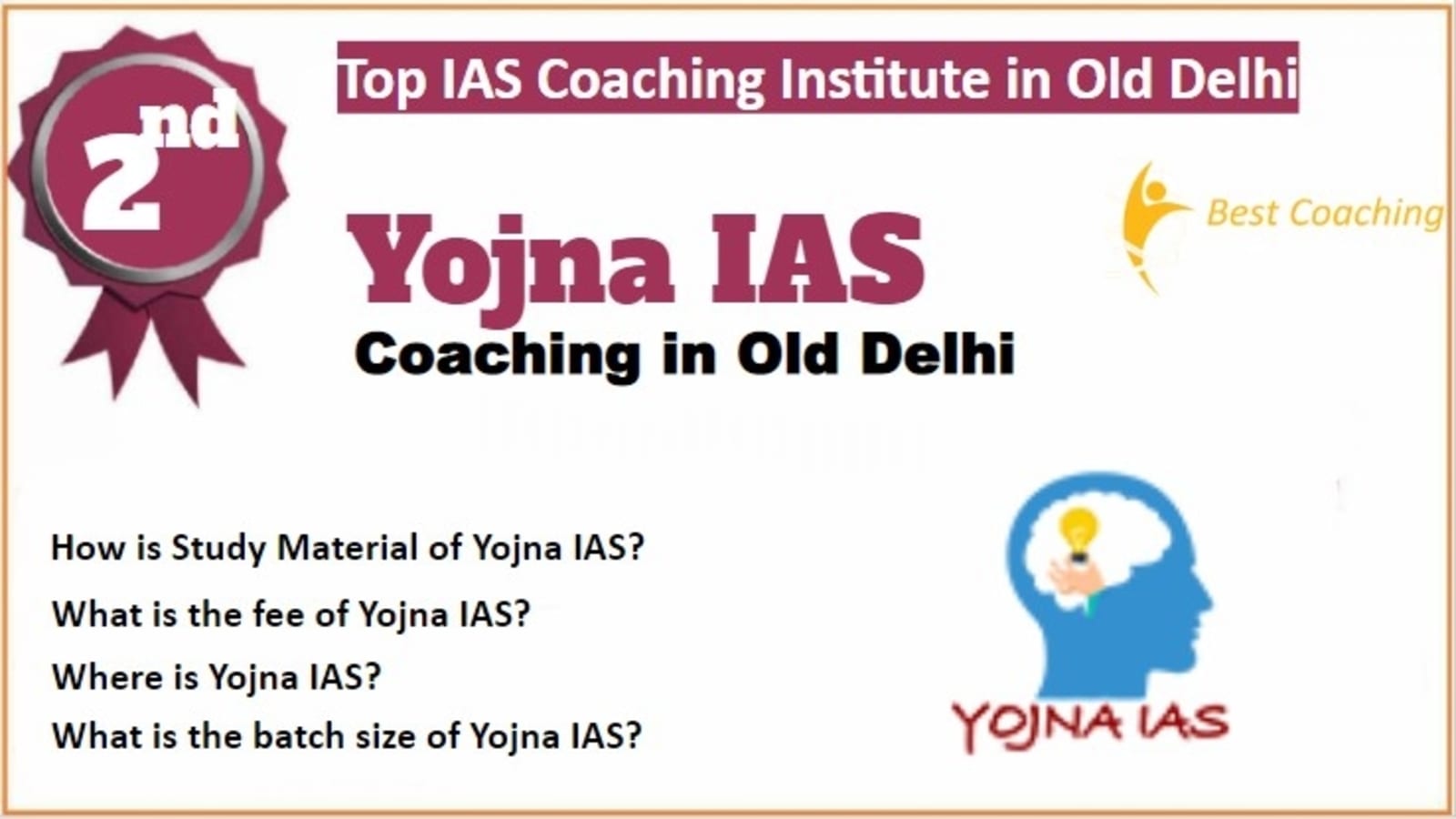 Yojna IAS Coaching in Old Delhi. Rank 2nd IAS Coaching in Old Delhi. 2nd Top IAS Coaching in Old Delhi. Yojna IAS Coaching in Old Delhi 2023. Best IAS Coaching in Old Delhi Rank 2. 2nd Best IAS Coaching in Old Delhi with fees structure, contact Details, address and many other information related to coaching. List of Best 10 IAS Coaching in Old Delhi Rank 2 Top IAS Coaching in Old Delhi