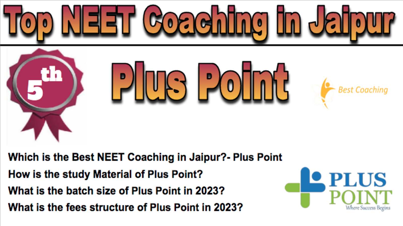 Plus Point NEET Coaching in Jaipur. Rank 5th NEET Coaching in Jaipur. 5th Top NEET Coaching in Jaipur. Plus Point NEET Coaching in Jaipur 2023. Best NEET Coaching in Jaipur Rank 5. 5th Best NEET Coaching in Jaipur with fees structure, contact Details, address and many other information related to coaching. List of Best 10 NEET Coaching in Jaipur Rank 5 Best NEET Coaching in Jaipur