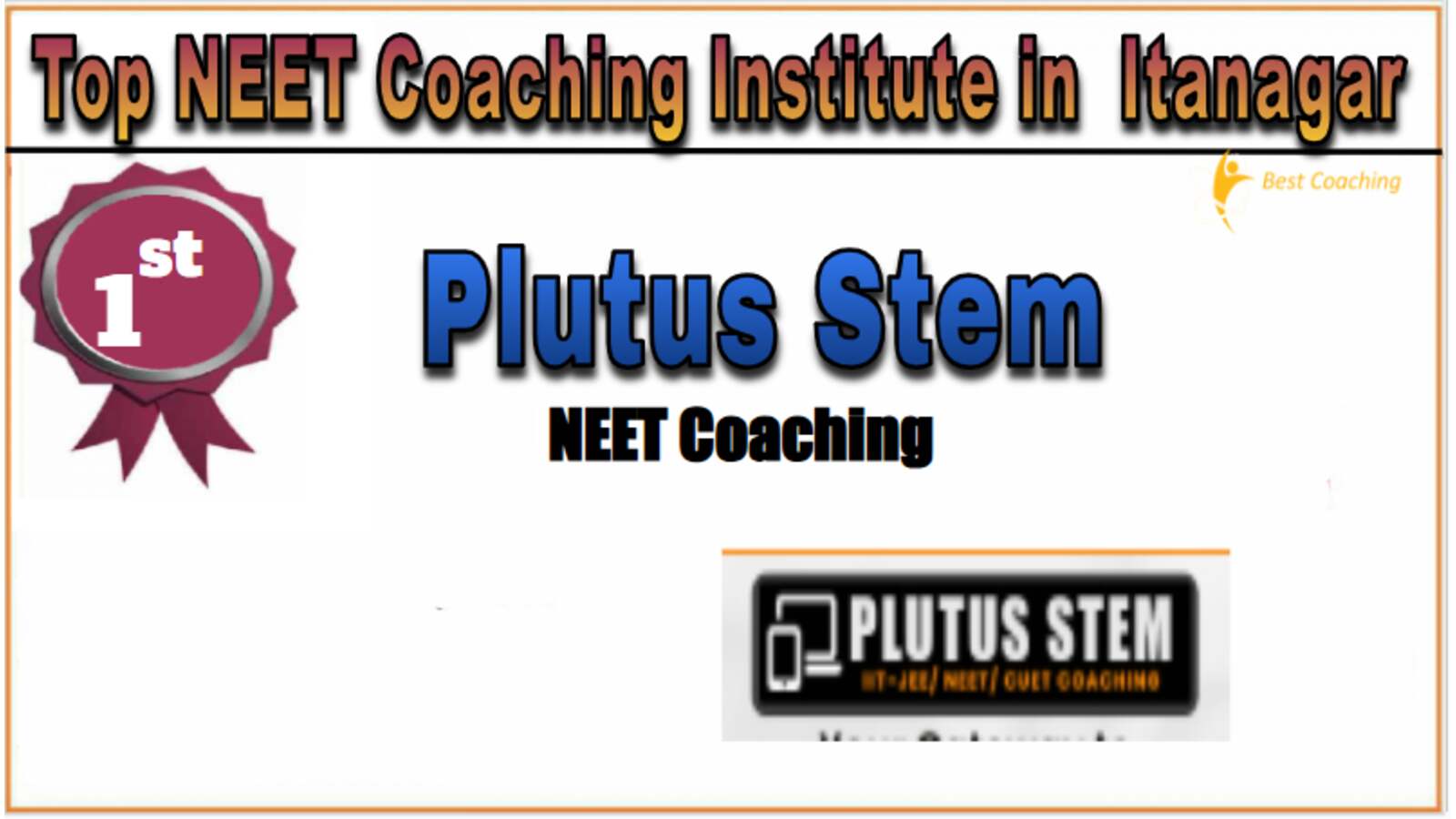 Plutus stem coaching in Itanagar
