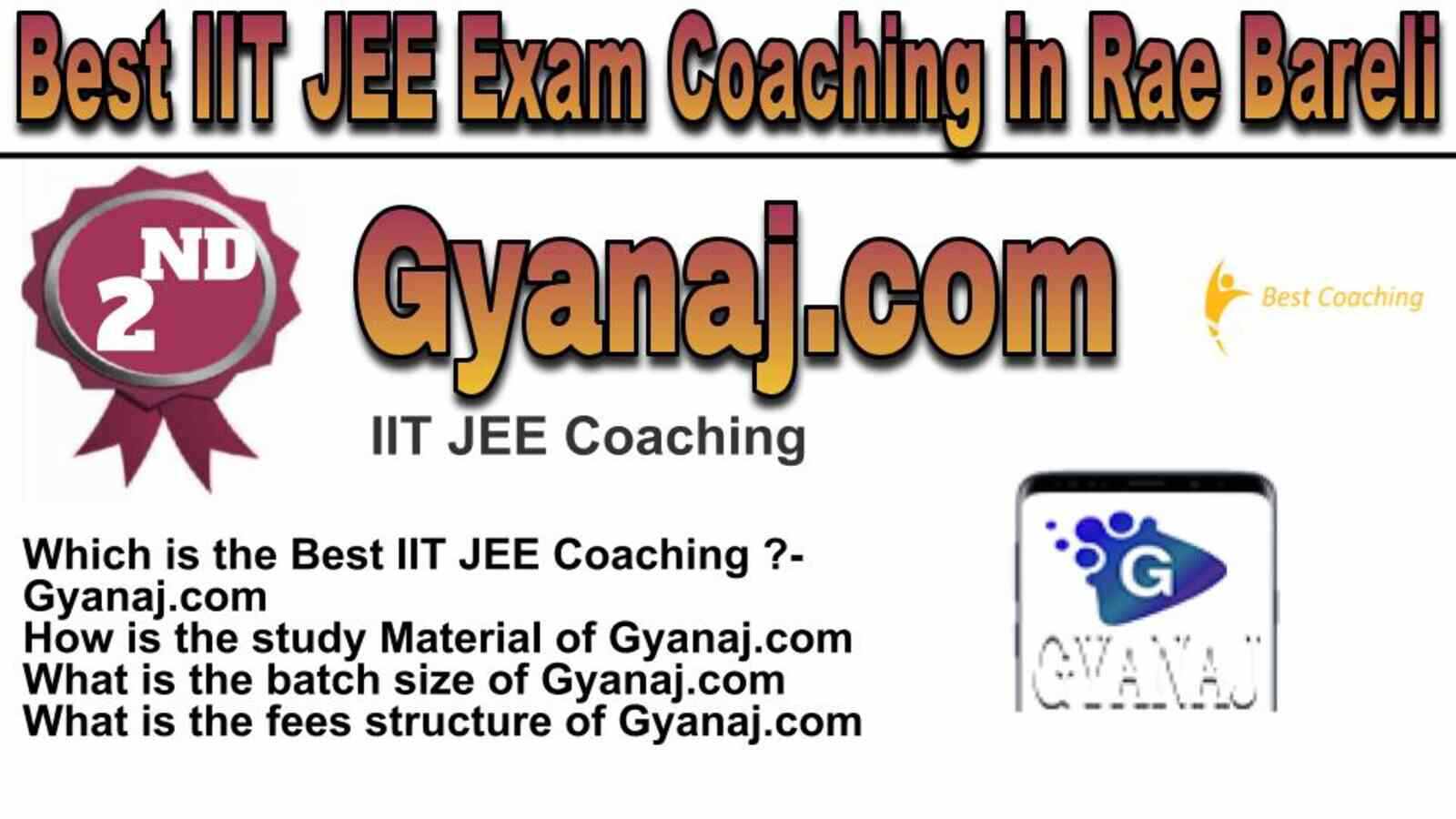 Rank 2 Best IIT JEE Coaching in Raebareli