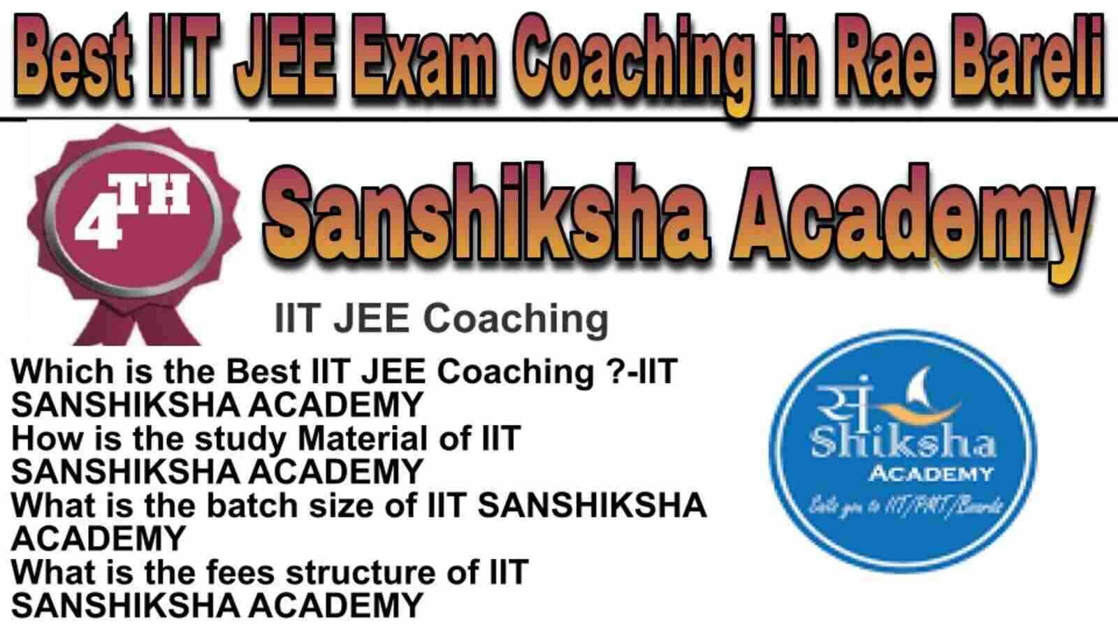 Rank 4 Best IIT JEE Coaching in Raebareli