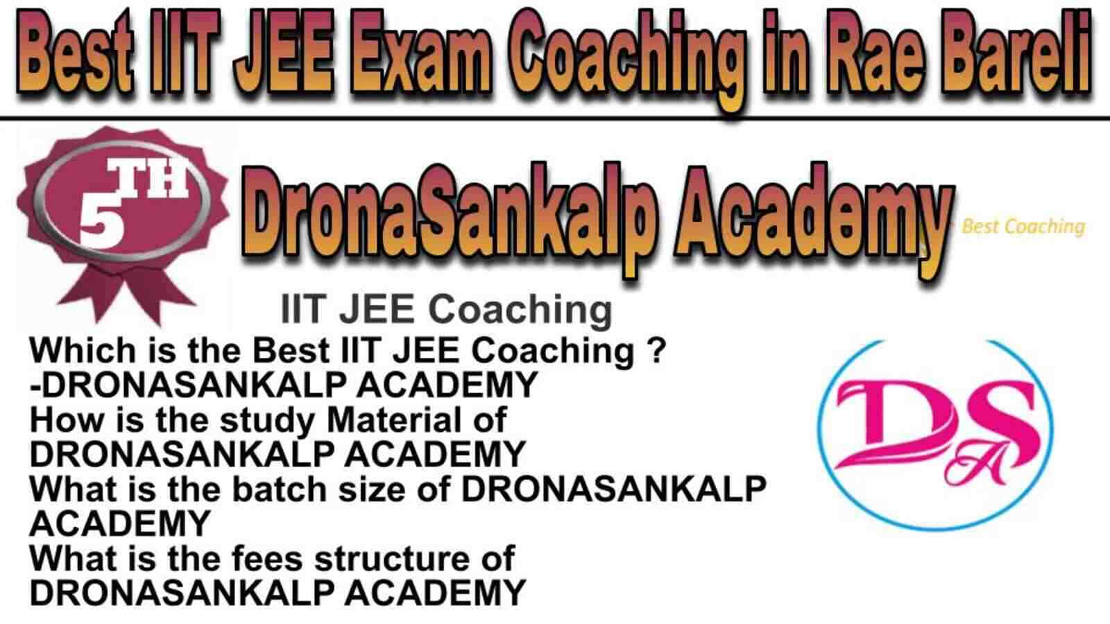 Rank 5 Best IIT JEE Coaching in Raebareli