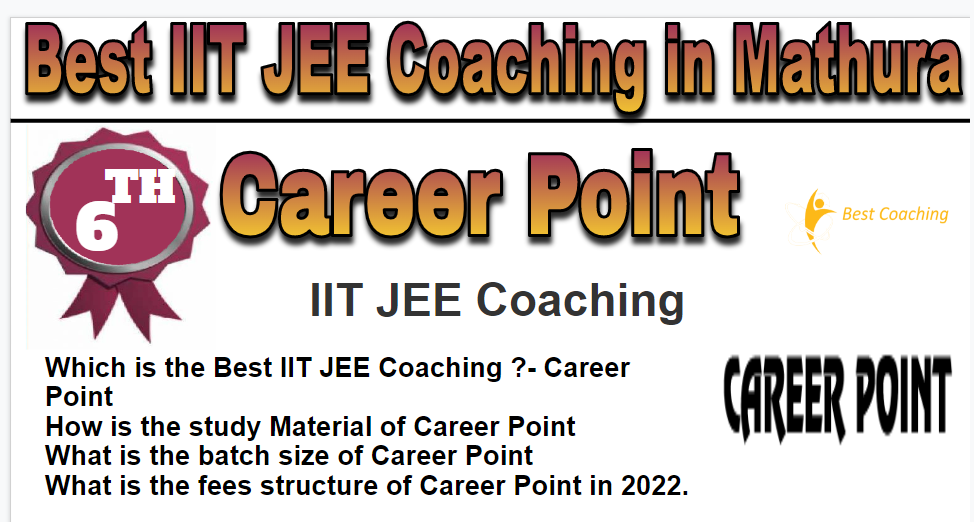 Rank 6 BEST IIT JEE COACHING IN MATHURA