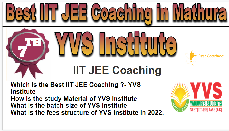 Rank 7 BEST IIT JEE COACHING IN MATHURA