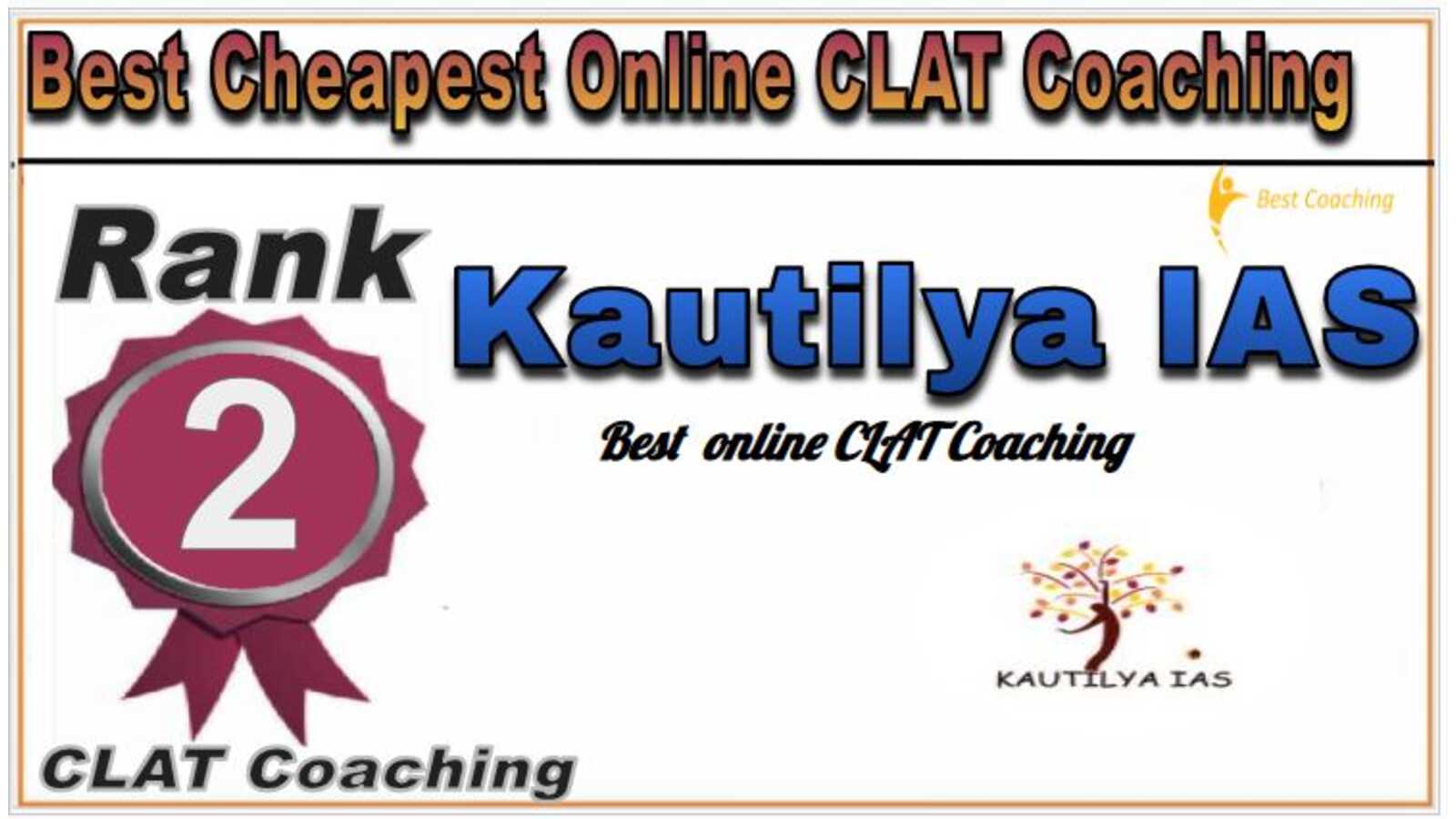 Best cheapest online clat coaching kautilya IAS