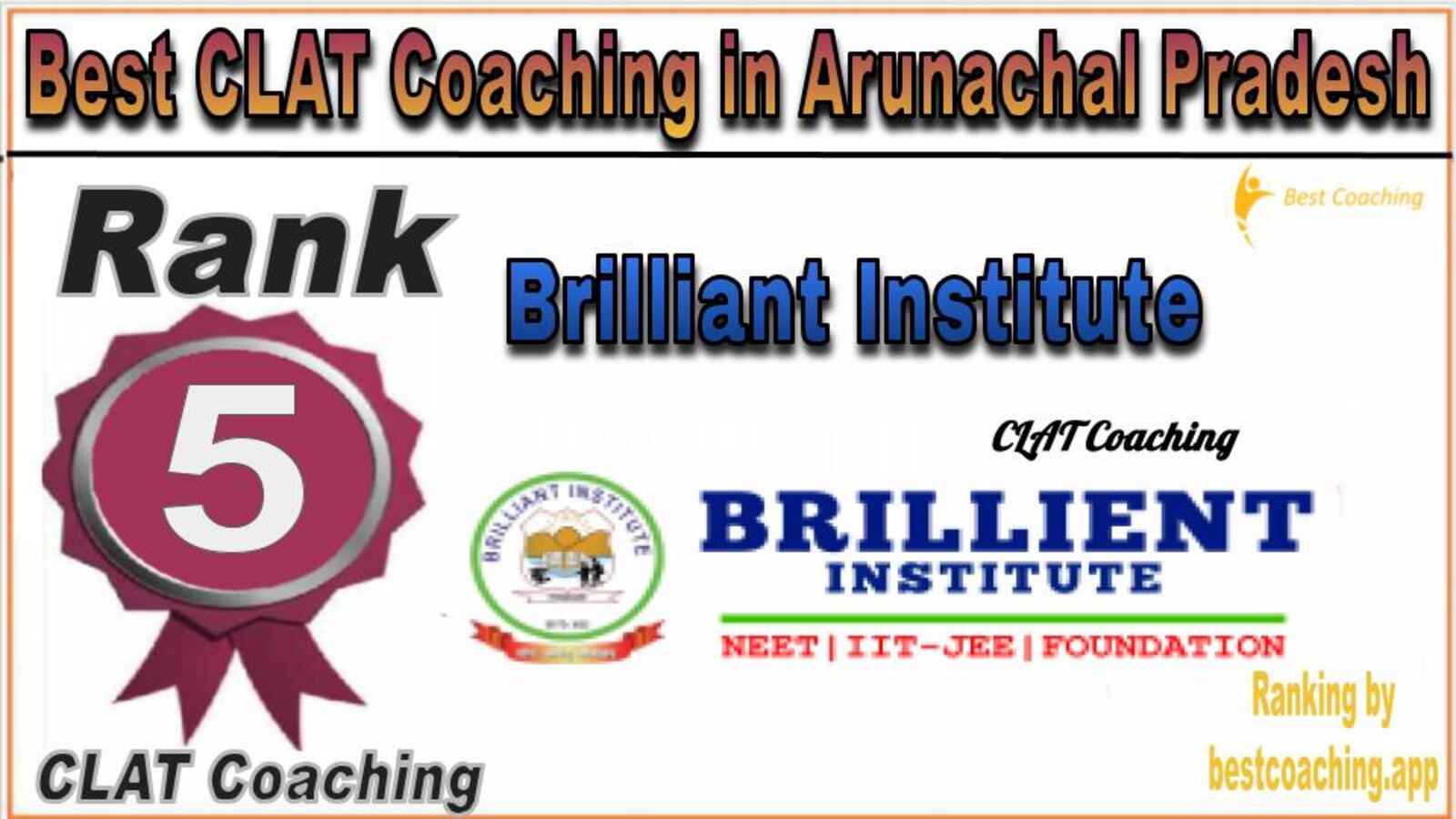 Brilliant Institute CLAT Coaching in Arunachal Pradesh Brilliant Institute CLAT Coaching in Arunachal Pradesh