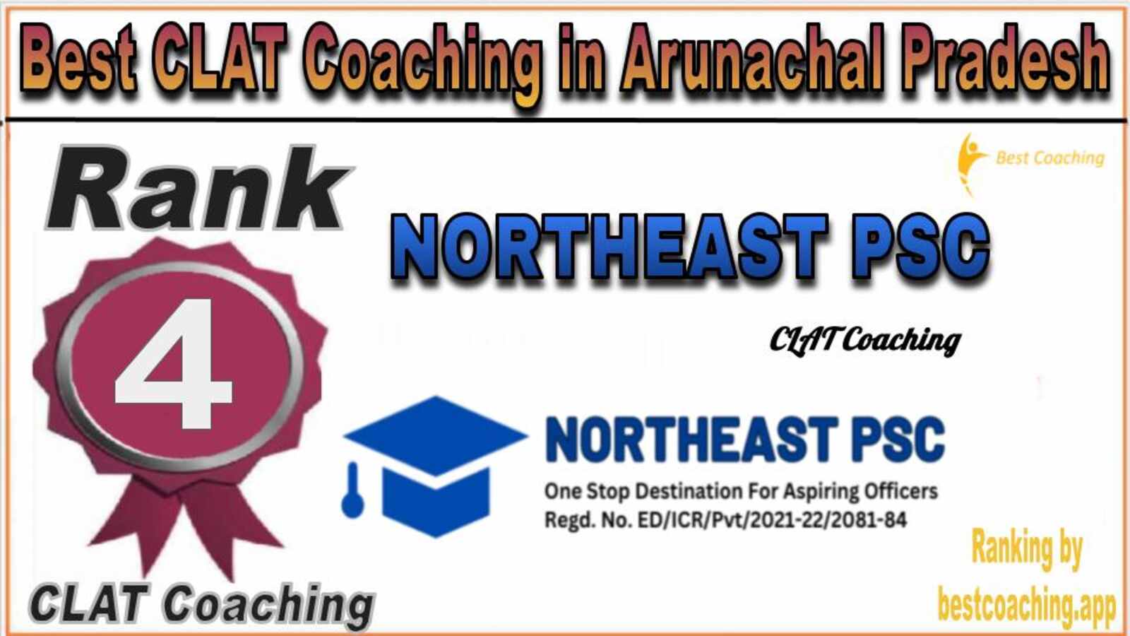 NORTHEAST PSC CLAT Coaching in Arunachal Pradesh NORTHEAST PSC CLAT Coaching in Arunachal Pradesh