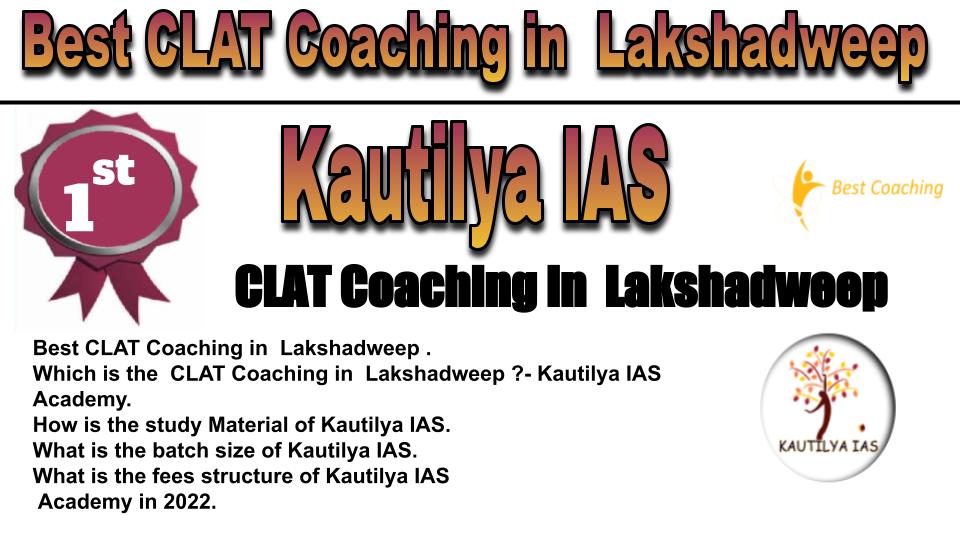 RANK 1 best clat coaching Lakshadweep