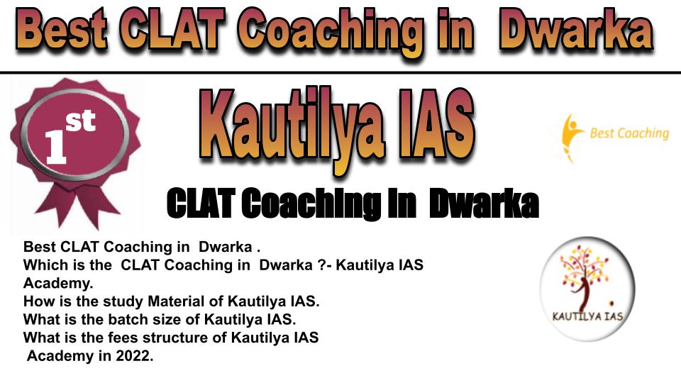 RANK 1 best clat coaching in DWARKA