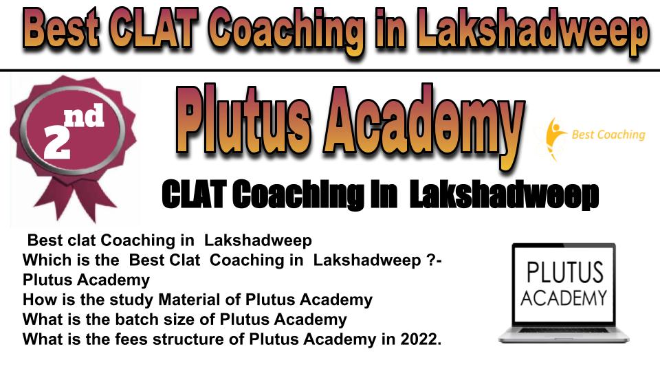 RANK 2 best clat coaching in Lakshadweep