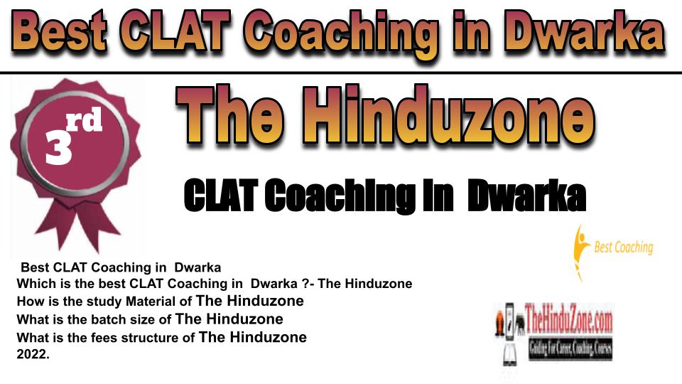 RANK 3 best clat coaching in DWARKA