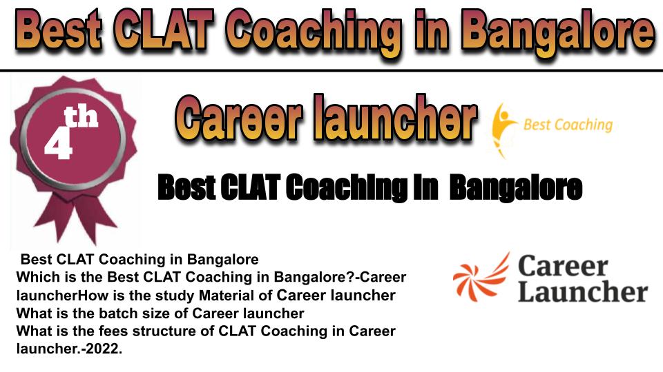 RANK 4 Best CLAT Coaching in Bangalore