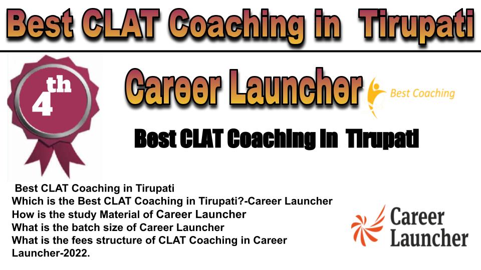 RANK 4 Best CLAT Coaching in Tirupati