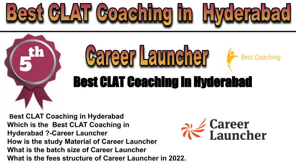 RANK 5 Best CLAT Coaching in Hyderabad