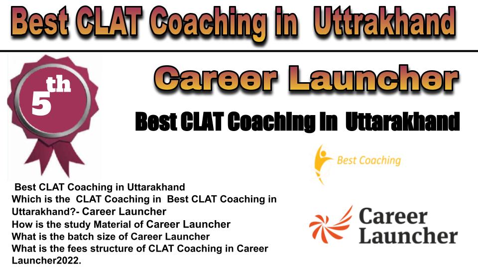 RANK 5 best clat coaching in UTTRAKHAND