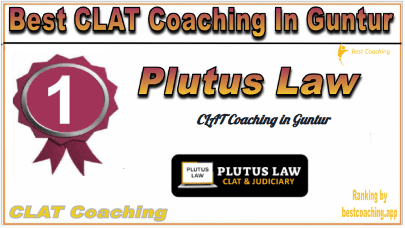 Rank 1. Plutus Law Best CLAT Coaching in Guntur