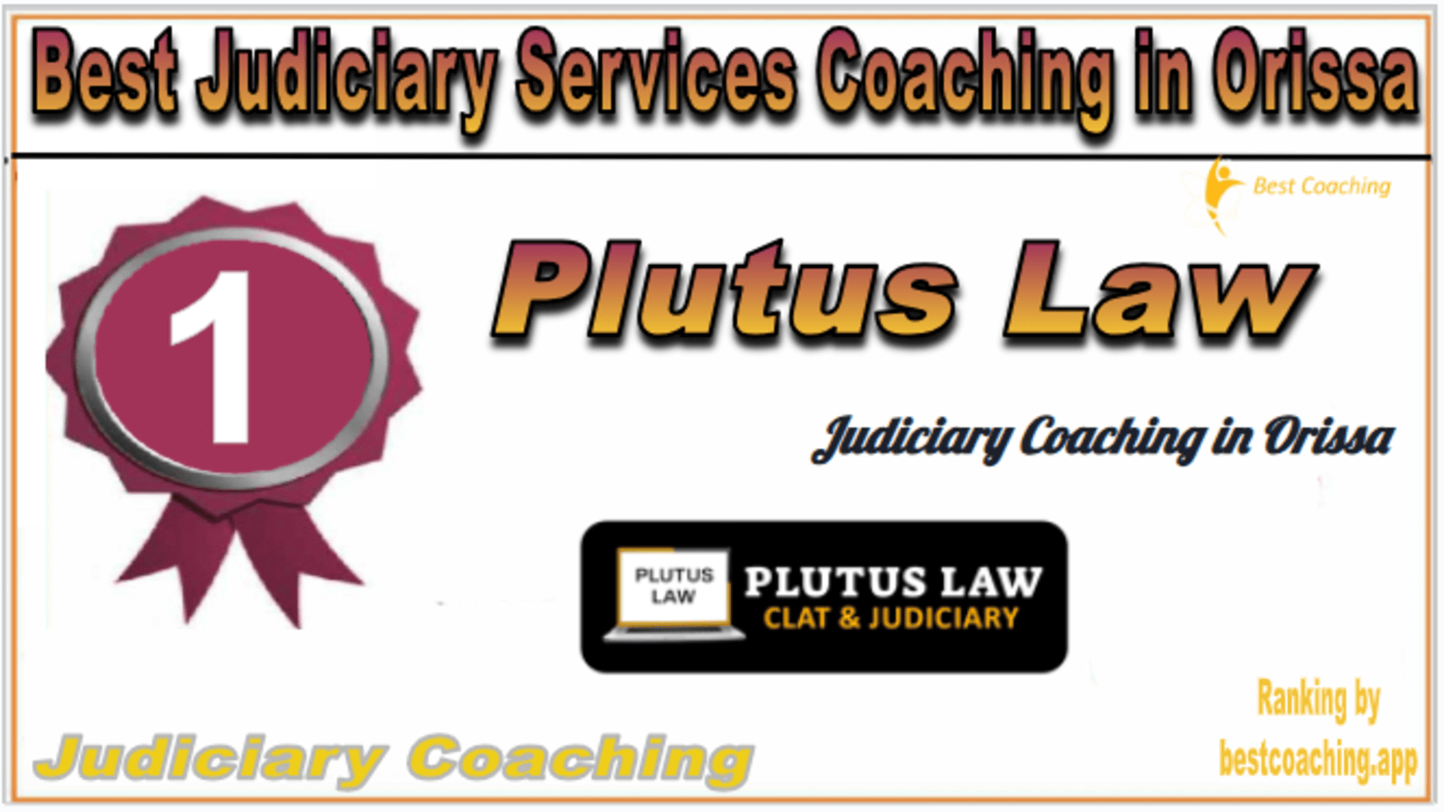 Rank 1. Plutus Law Best Judiciary Services Coaching in Orissa
