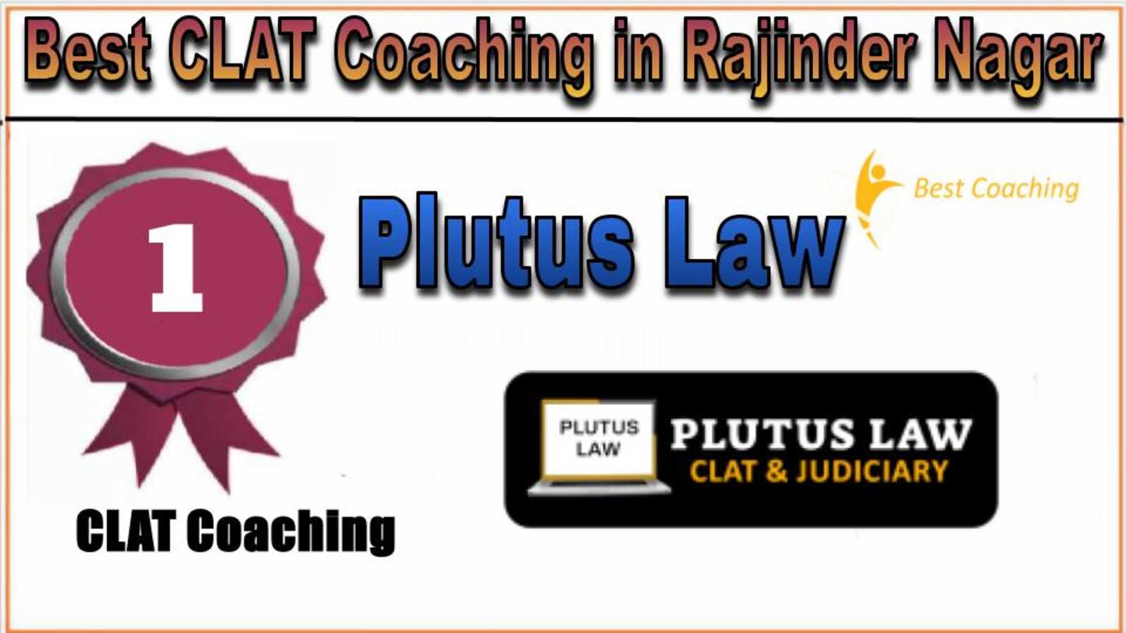 Rank 1. Plutus law Best CLAT Coaching in Rajinder Nagar
