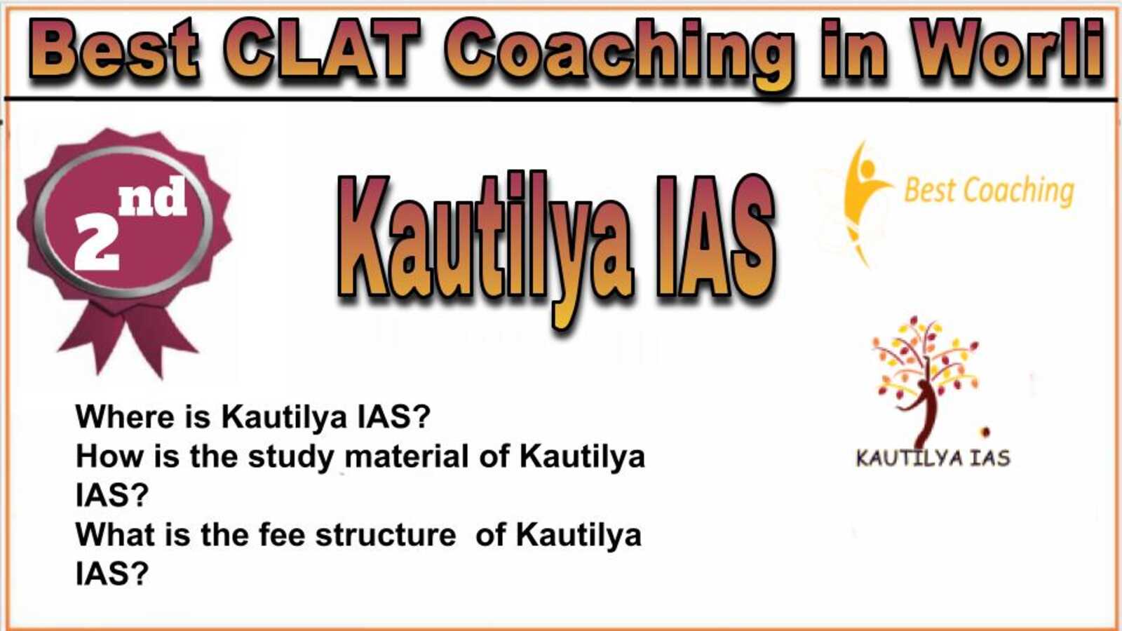 Rank 2 Kautilya IAS Best CLAT Coaching in Worli