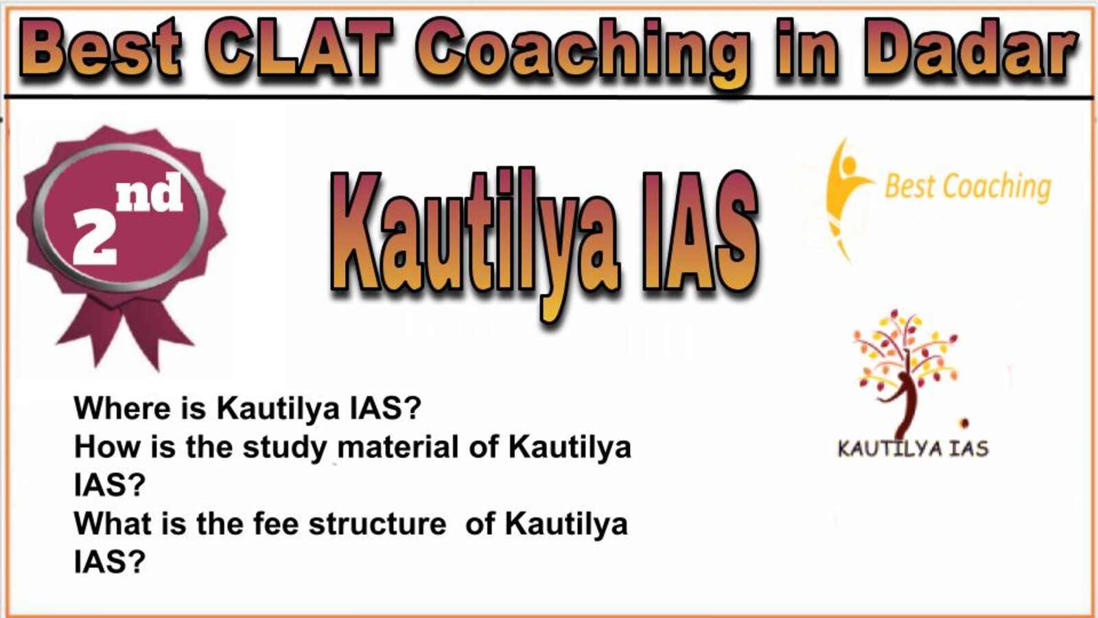 Rank 2. Kautilya IAS Best CLAT Coaching in Dadar