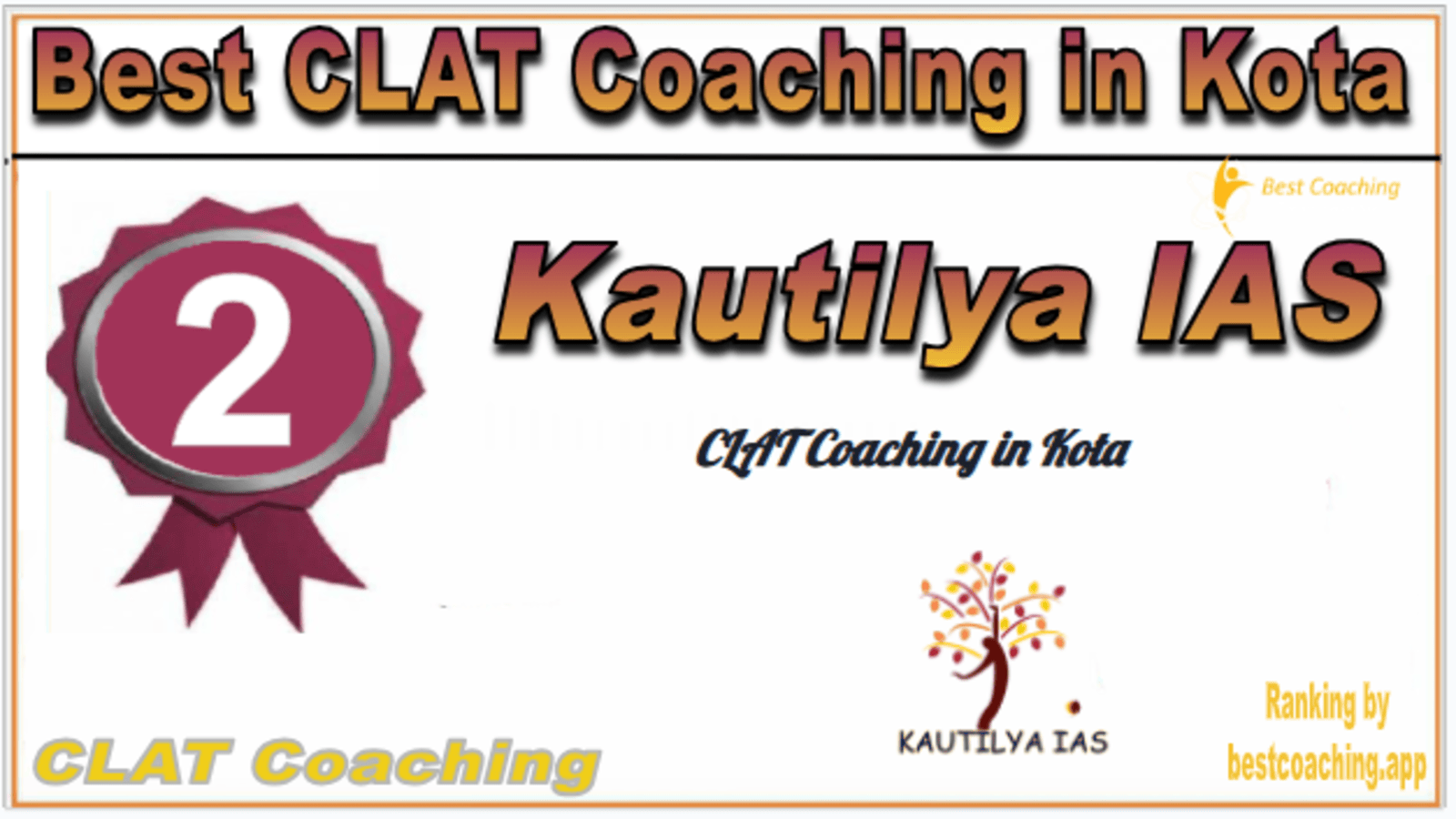Rank 2. Kautilya IAS Best CLAT Coaching in Kota Rank 2. Kautilya IAS Best CLAT Coaching in Kota