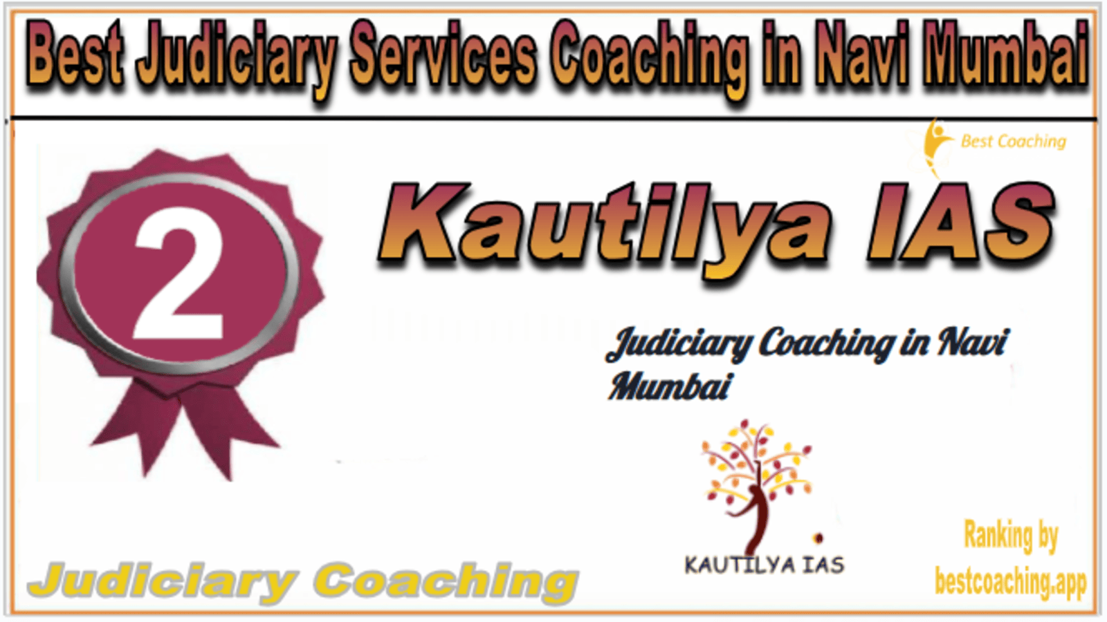 Rank 2. Kautilya IAS Best Judiciary Services Coaching in Navi Mumbai