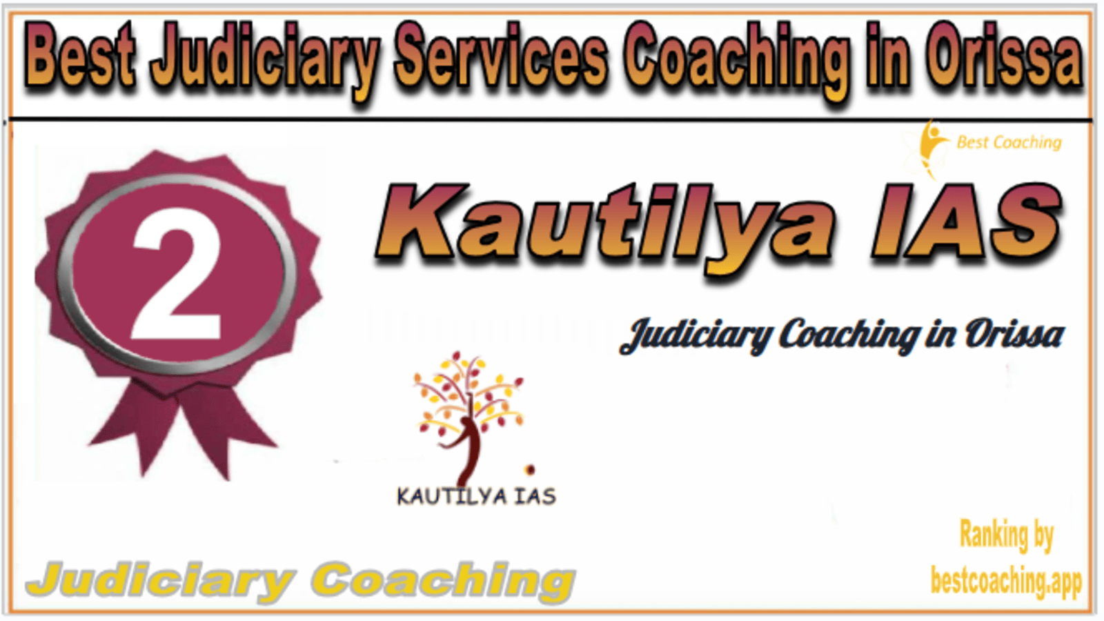 Rank 2. Kautilya IAS Best Judiciary Services Coaching in Orissa