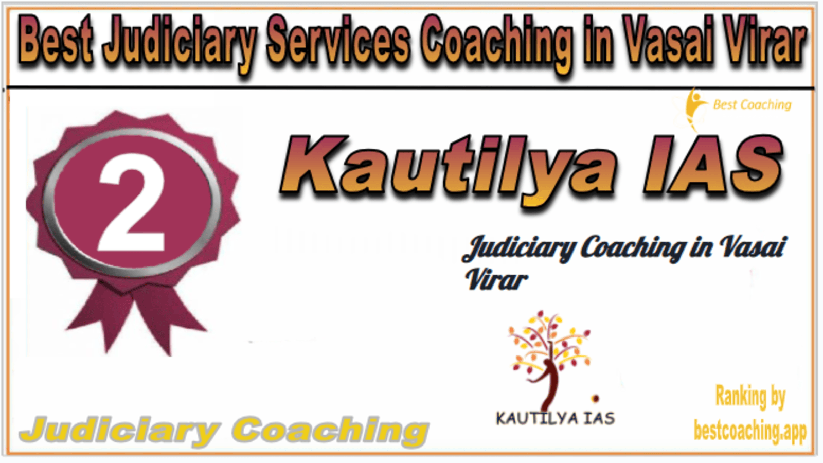 Rank 2. Kautilya IAS Best Judiciary Services Coaching in Vasai and Virar