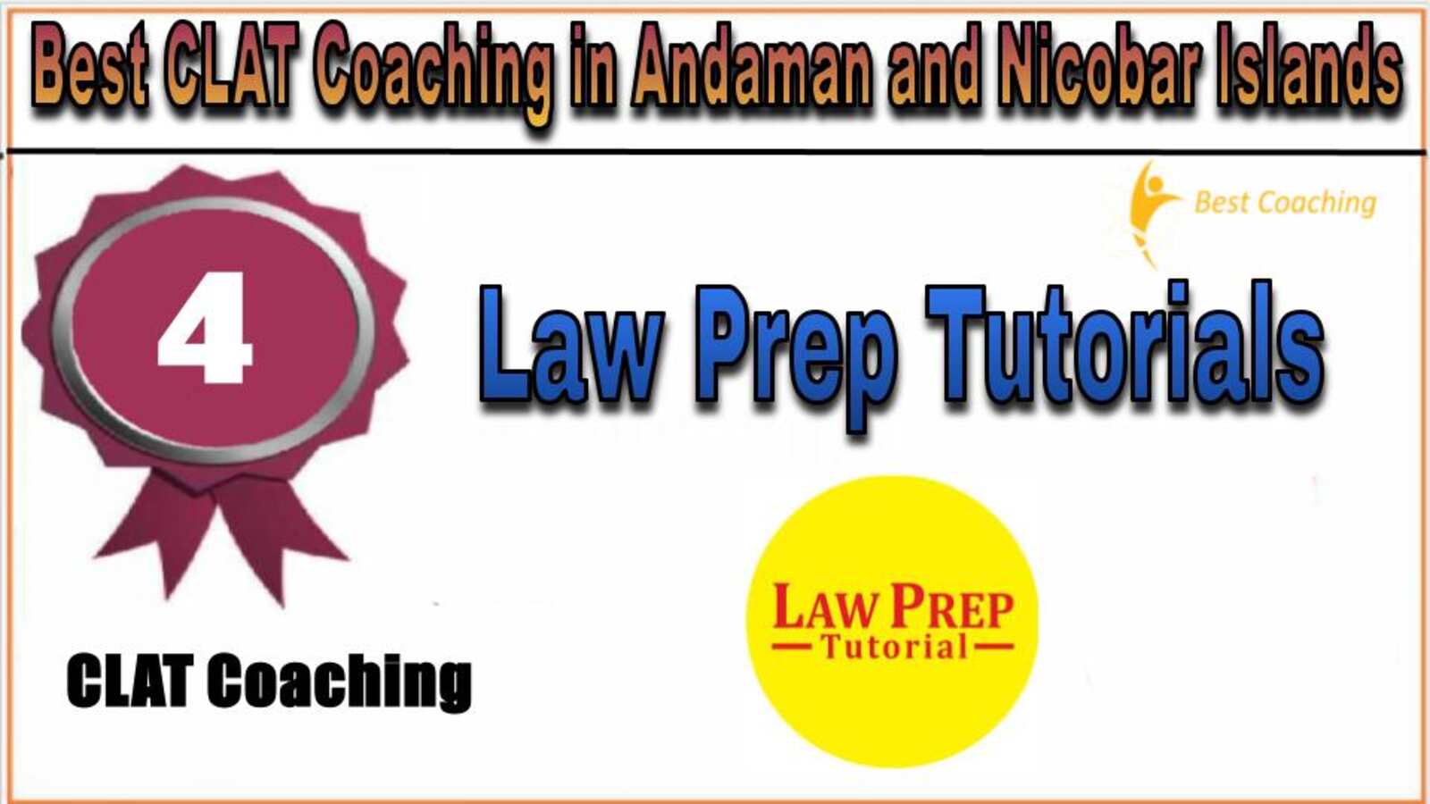Rank 4. Law Admission Tutorials BEST CLAT Coaching in Andaman and Nicobar Islands