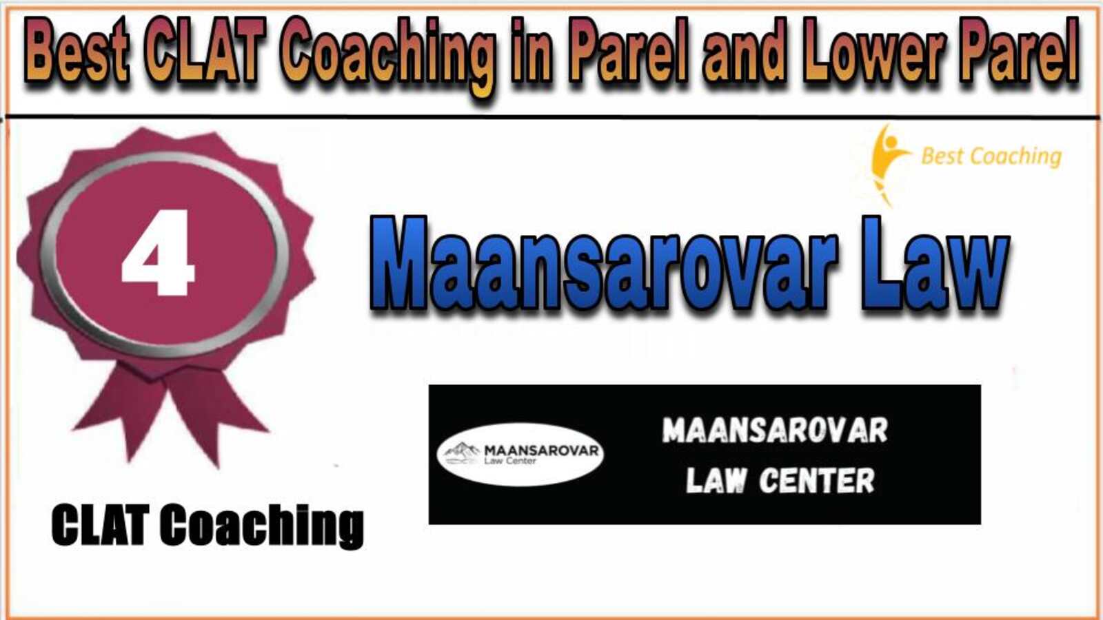 Rank 4. Maansarovar Law Best CLAT Coaching in Parel and Lower Parel