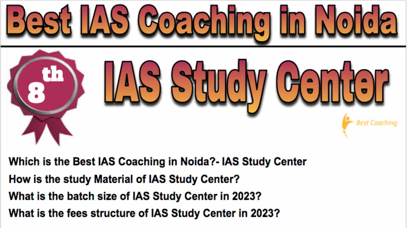 Rank 8 Top IAS Coaching in Noida