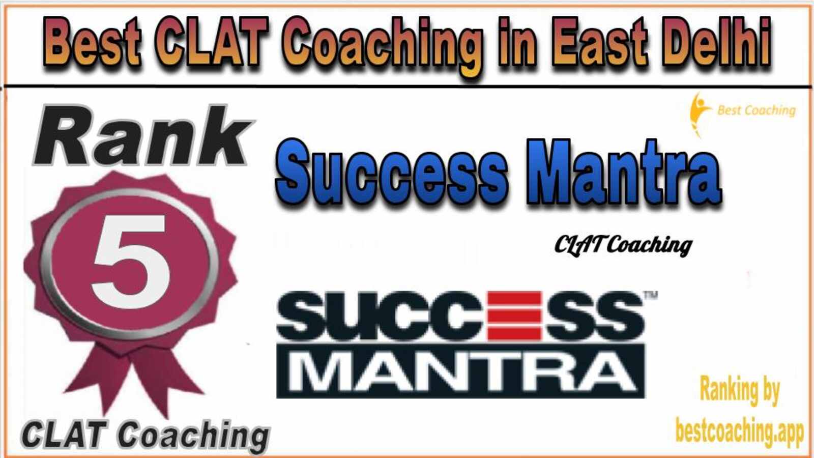 Success Mantra CLAT Coaching in East Delhi