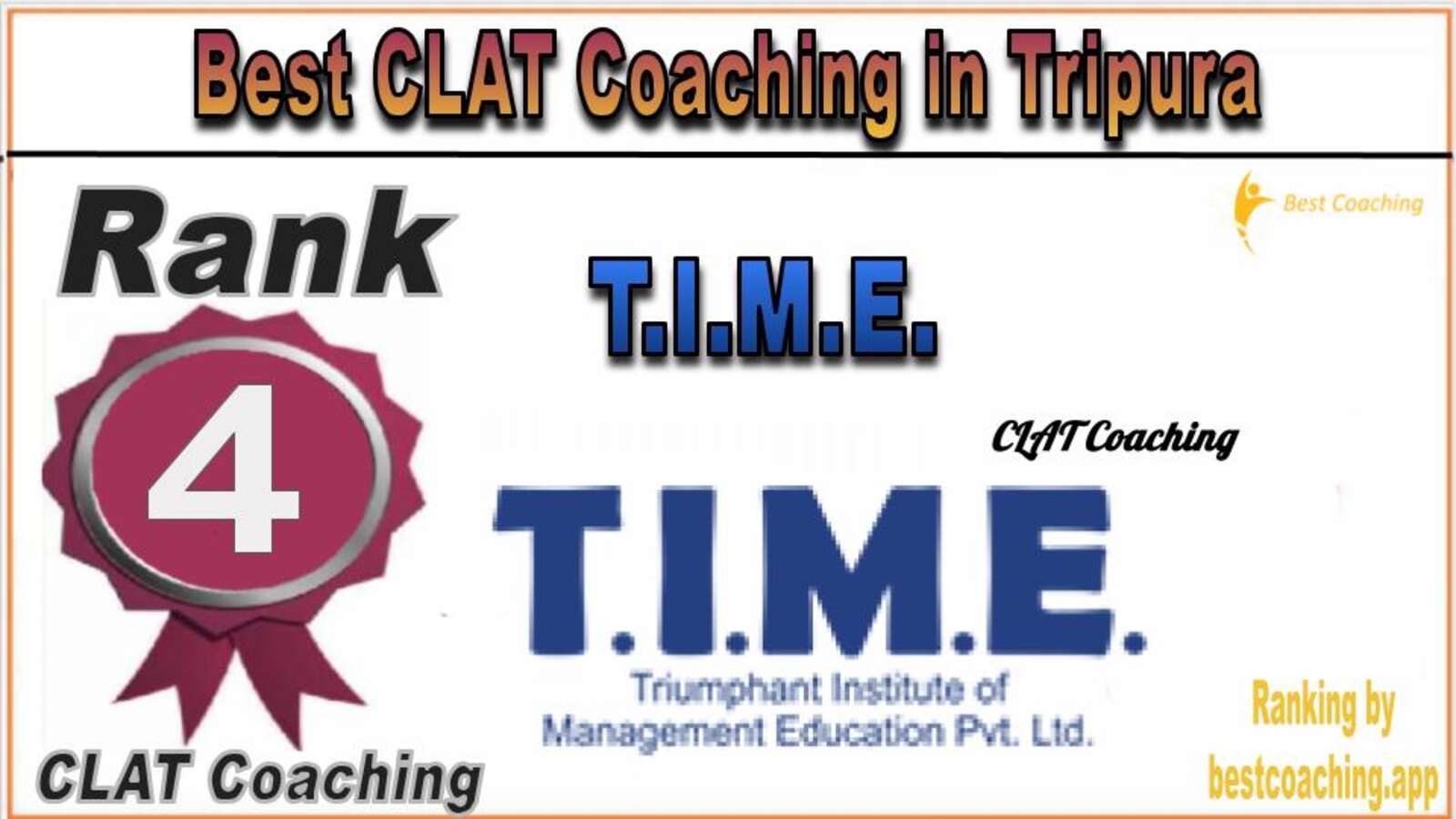 T.I.M.E. CLAT Coaching in Tripura