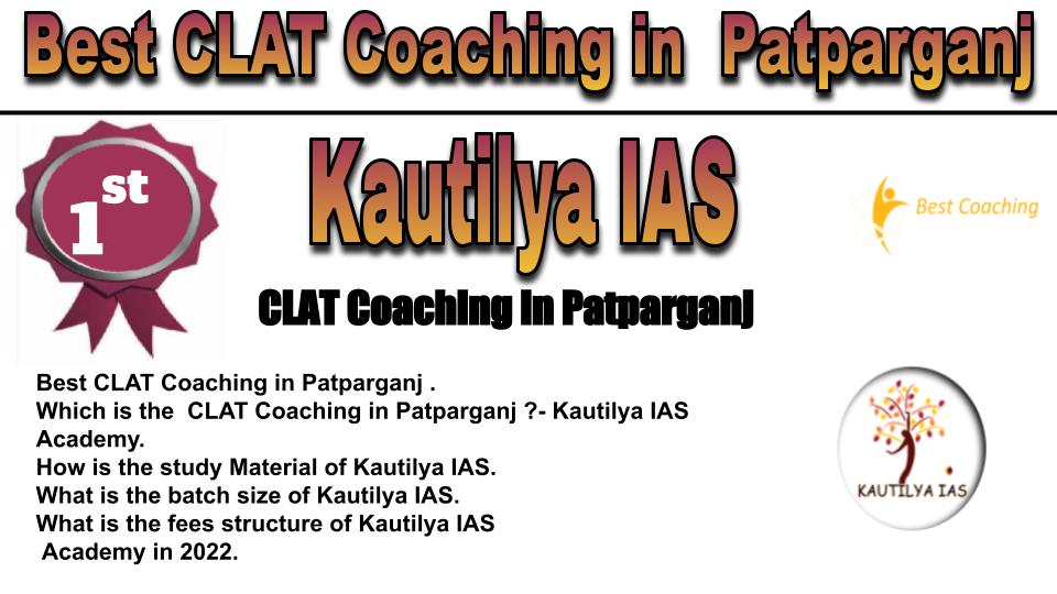 rank 1 Best CLAT Coaching in Patparganj