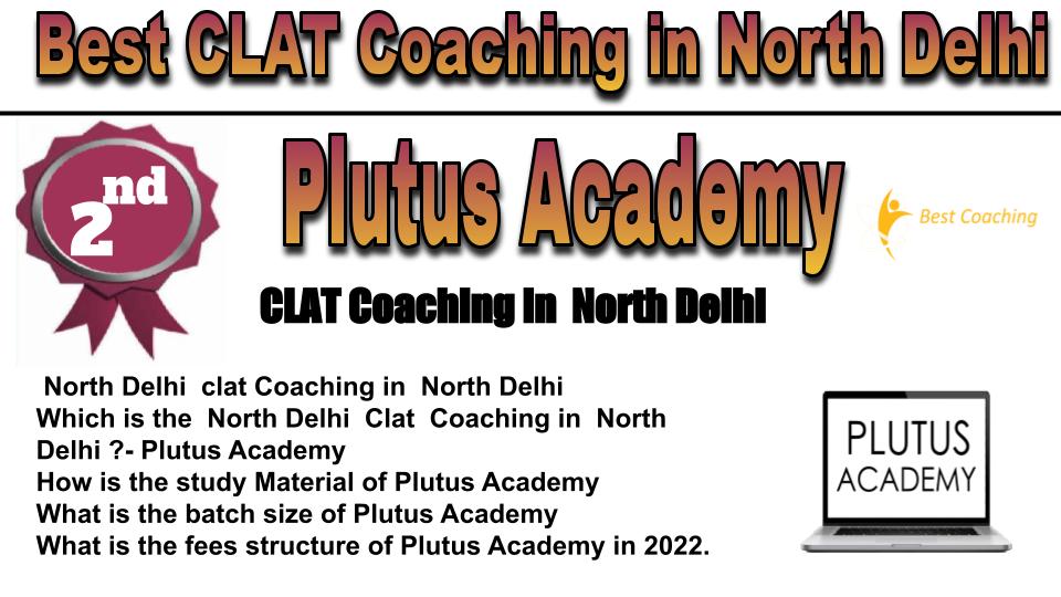 rank 2 Best CLAT Coaching in north Delhi