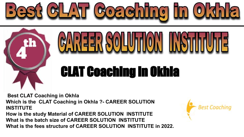 rank 4 best clat coaching in Okhla