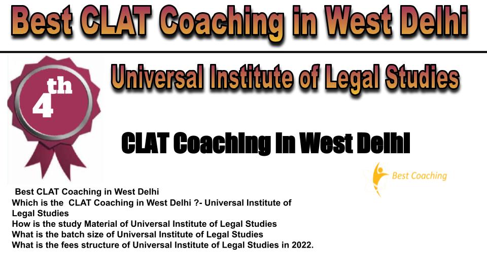 rank 4 best clat coaching in West Delhi