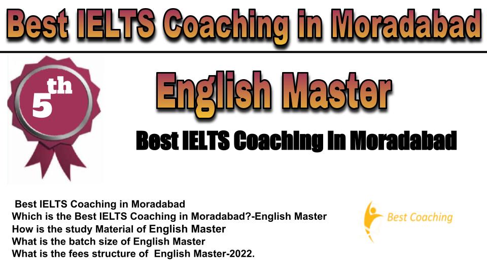 RANK 5 Best IELTS Coaching in Moradabad