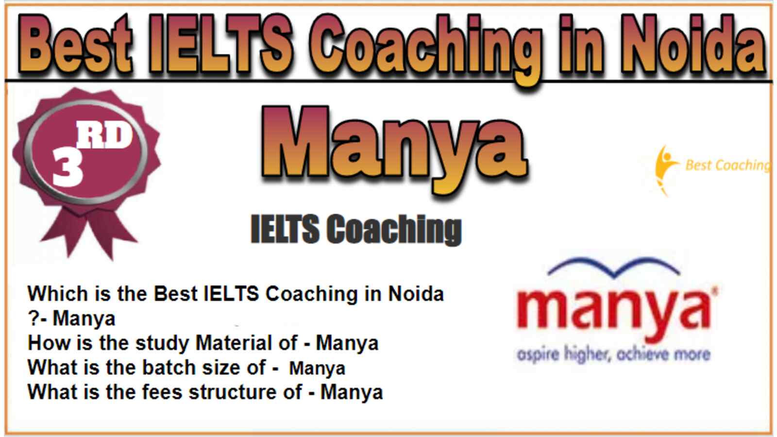 Manya IELTS Coaching in Noida. Rank 3rd IELTS Coaching in Noida. 3rd Top UPSC Coaching in Noida. Manya IELTS Coaching in Noida 2022. Best IELTS Coaching in Noida Rank 3. 3rd Best IELTS Coaching in Noida with fees structure, contact Details, address and many other information related to coaching. List of Best 10 IELTS Coaching in Noida Rank 3 Best IELTS Coaching in Noida