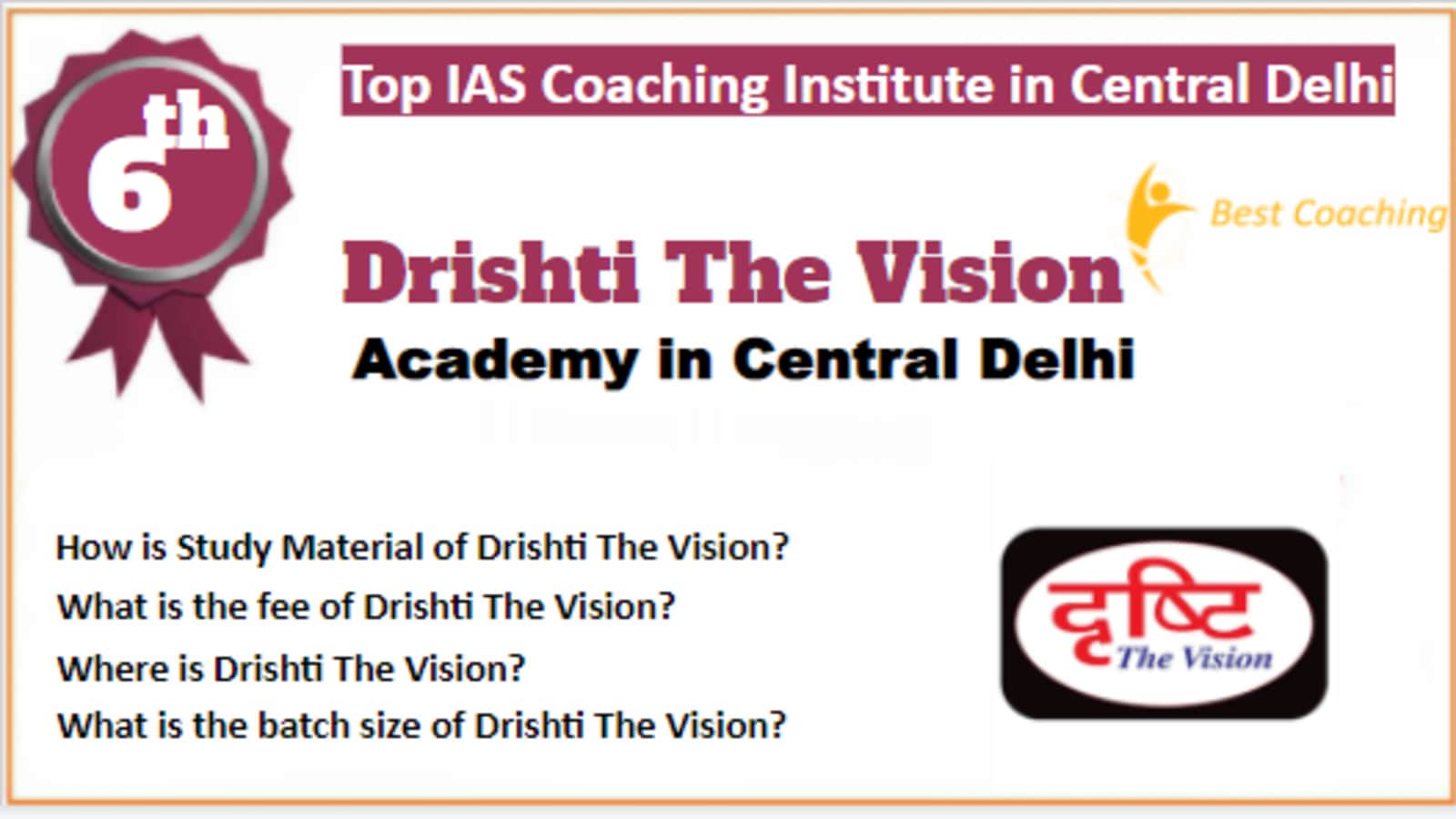 Rank 6 Best IAS Coaching in Central Delhi