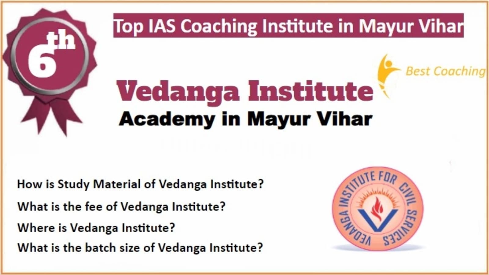 Rank 6 Best IAS Coaching in Mayur Vihar