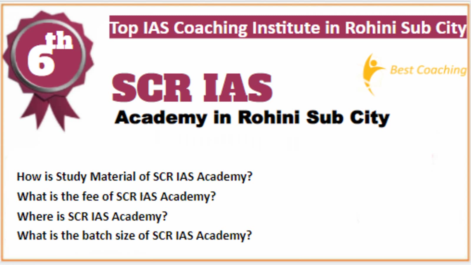 Rank 6 Best IAS Coaching in Rohini Sub City