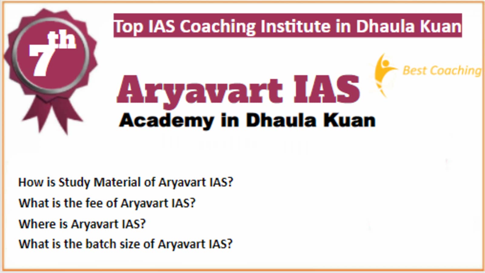 Rank 7 Best IAS Coaching in Dhaula Kuan