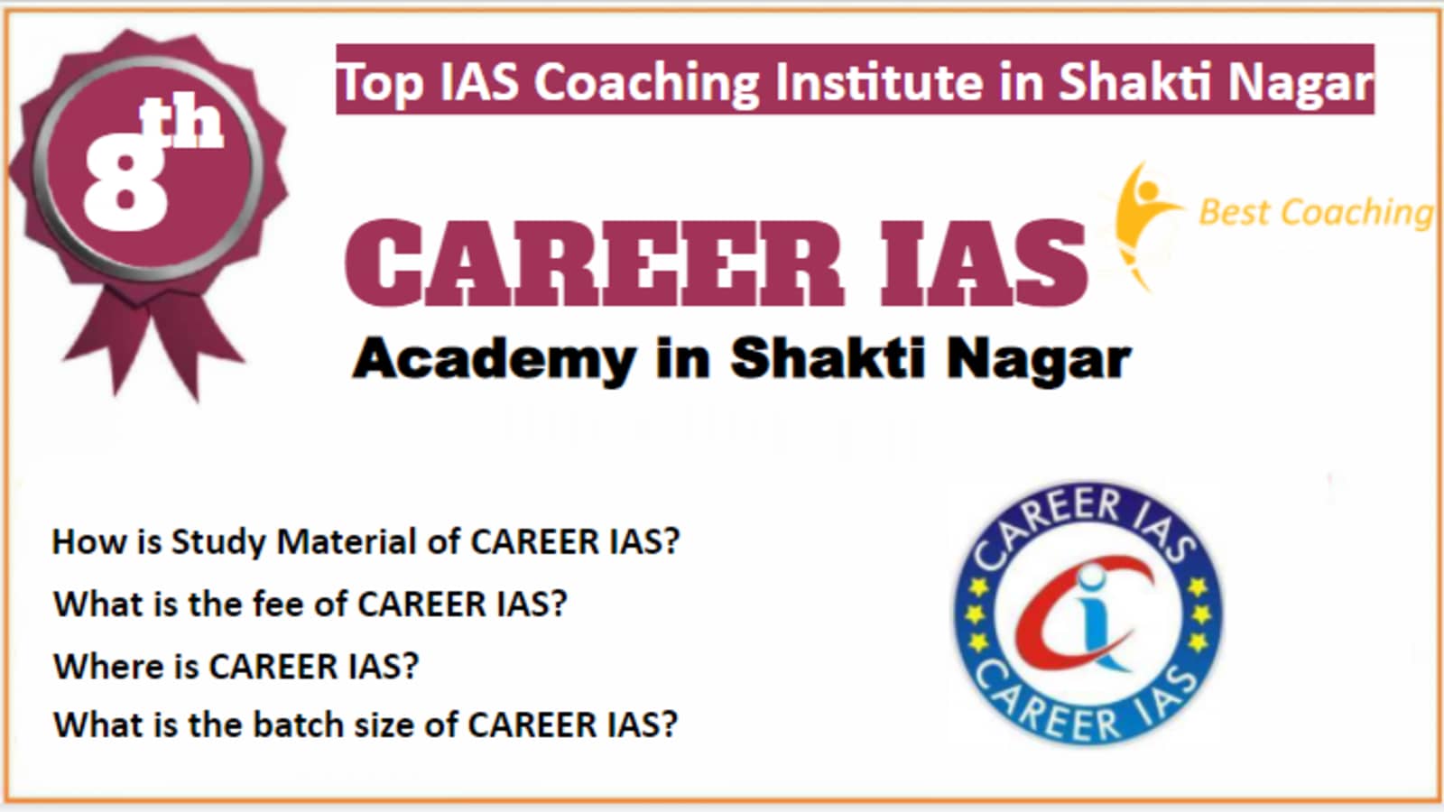Rank 8 Best IAS Coaching in Shakti Nagar