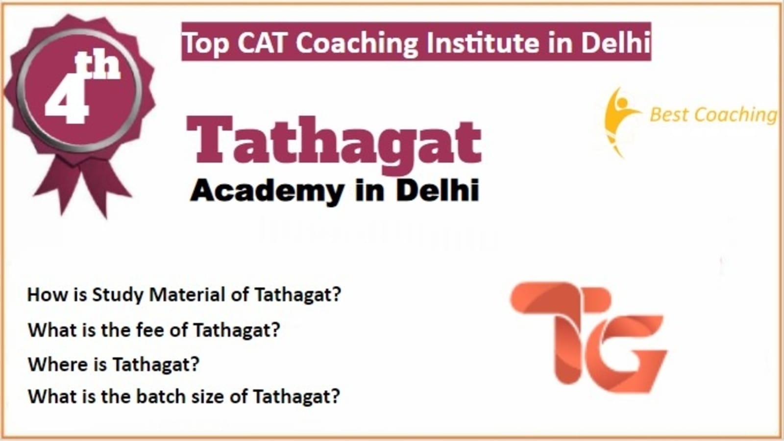 Tathagat CAT Coaching in Delhi. Rank 4th CAT Coaching in Delhi. 4th Top CAT Coaching in Delhi. Best CAT Coaching in Delhi Rank 4. List of Best 10 CAT Coaching in Delhi Rank 4 Best CAT Coaching in Delhi