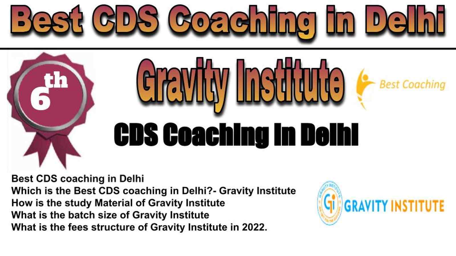 Gravity Institute CDS Coaching in Delhi. Rank 6th CDS Coaching in Delhi 2023. 6th Top CDS Coaching in Delhi 2023. Best CDS Coaching in Delhi Rank 6. List of Best 10 CDS Coaching in Delhi Rank 6 Best CDS Coaching in Delhi