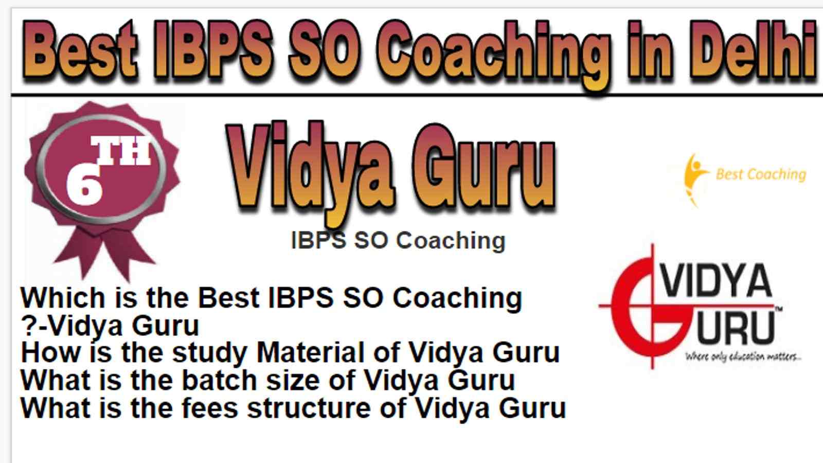 Rank 6 Best IBPS SO Coaching in Delhi
