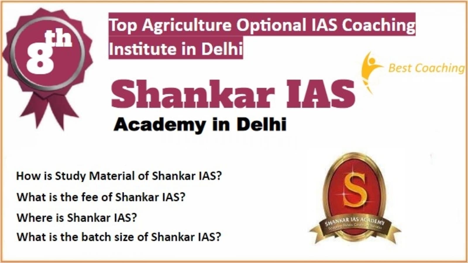Rank 8 Best Agriculture Optional IAS Coaching in Delhi