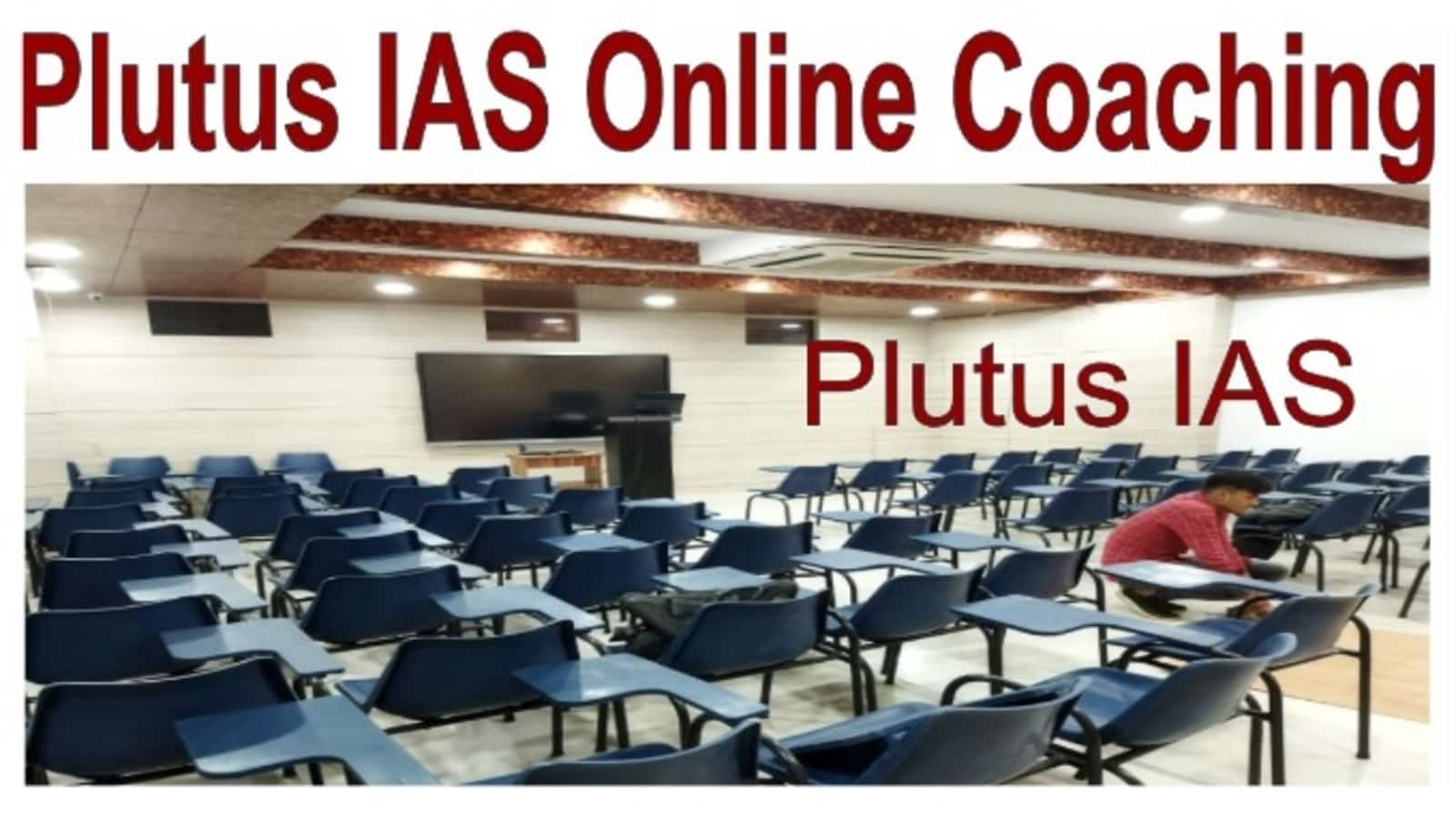 Plutus IAS Online Coaching Classroom